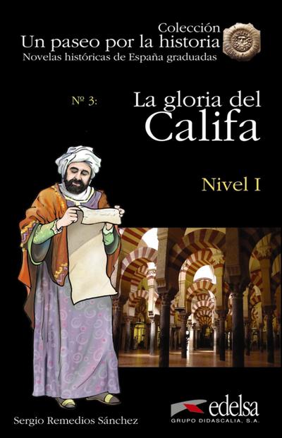 Un Paseo Por La Historia: La Gloria Del Califa + Audio Descargable