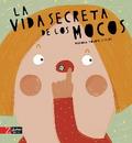 La vida secreta de los mocos