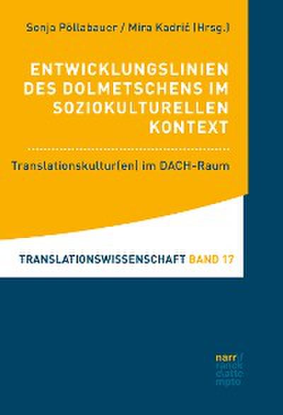 Entwicklungslinien des Dolmetschens im soziokulturellen Kontext