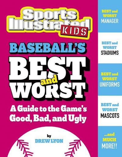 Baseball’s Best and Worst