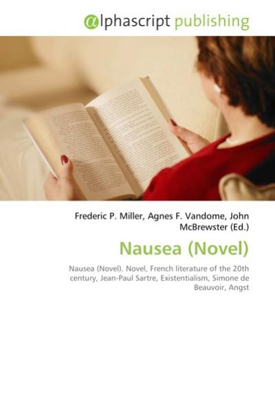 Nausea (Novel) - Frederic P. Miller