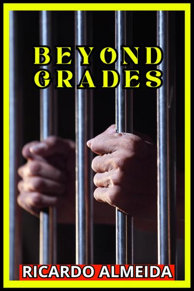 Beyond Grades (contos, #1)