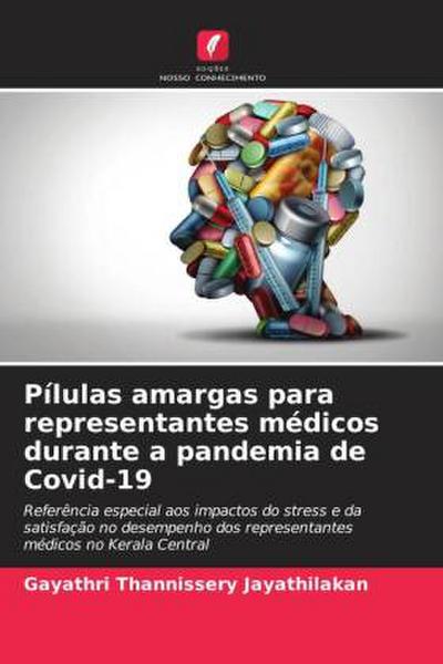 Pílulas amargas para representantes médicos durante a pandemia de Covid-19