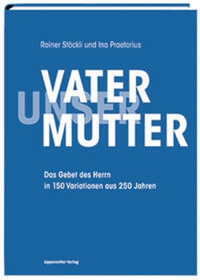 Vater unser Mutter unser