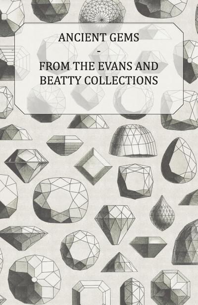 Ancient Gems - From the Evans and Beatty Collections - The Metropolitan Museum of Art