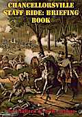 Chancellorsville Staff Ride: Briefing Book [Illustrated Edition]