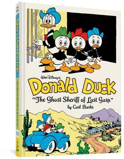Walt Disney’s Donald Duck the Ghost Sheriff of Last Gasp: The Complete Carl Barks Disney Library Vol. 15