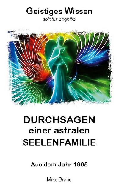 Durchsagen einer astralen Seelenfamilie