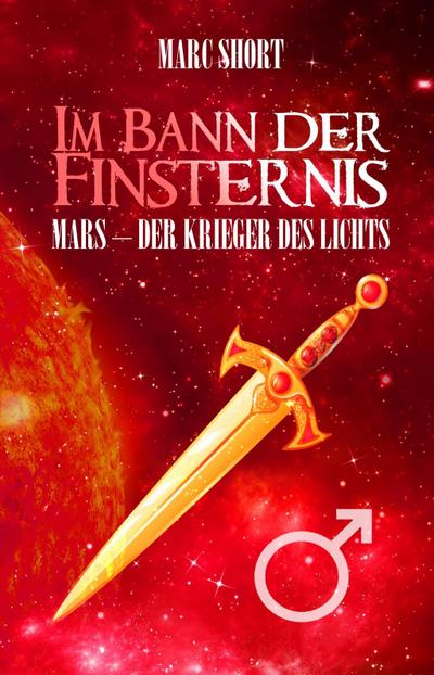 Im Bann der Finsternis - Mars - der Krieger des Lichts