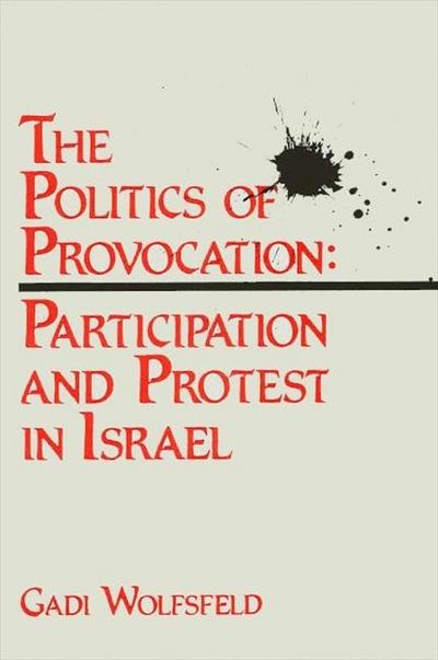 The Politics of Provocation