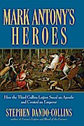 Mark Antony’s Heroes
