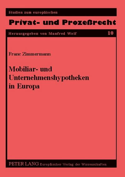 Mobiliar- und Unternehmenshypotheken in Europa