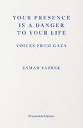 Your Presence Is a Danger to Your Life