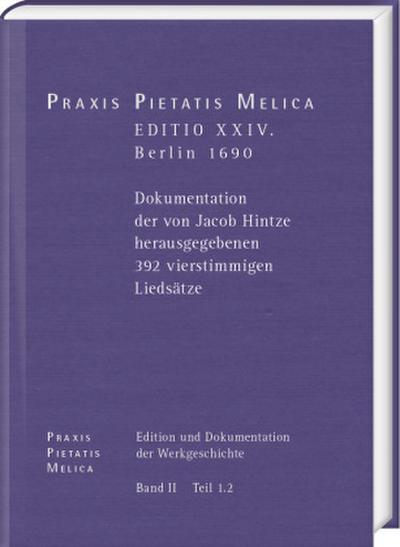 Johann Crüger: PRAXIS PIETATIS MELICA. Edition und Dokumentation der Werkgeschichte