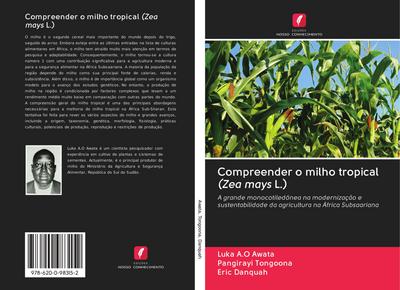 Compreender o milho tropical (Zea mays L.)