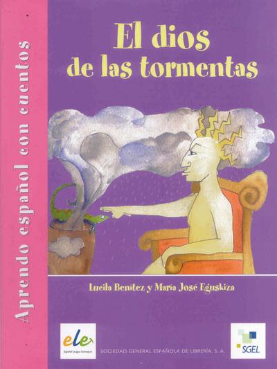 El dios de las tormentas: Aprendo español con cuentos / Lektüre
