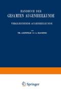 Handbuch der Gesamten Augenheilkunde