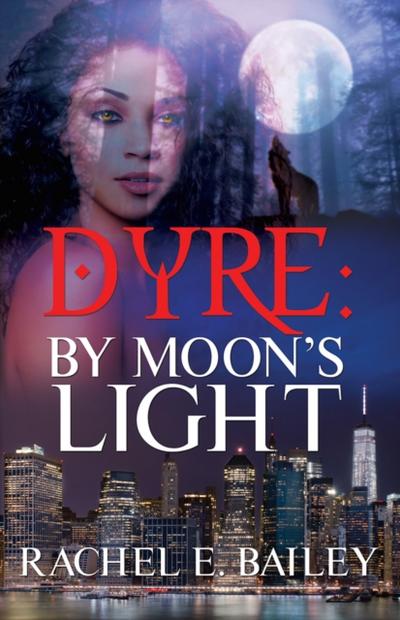 Dyre: By Moon’s Light