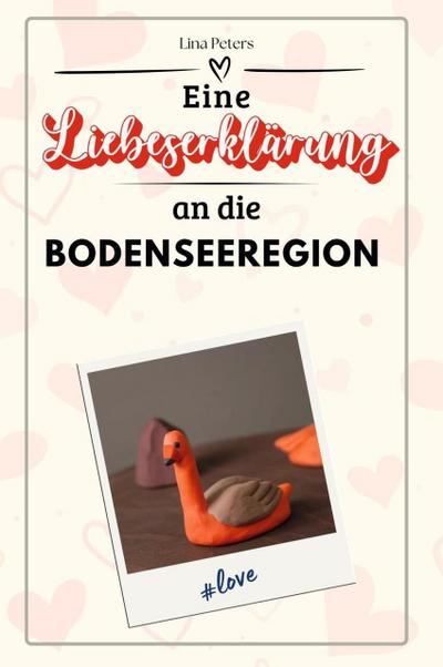 Eine Liebeserklärung an die Bodenseeregion - Die große Hommage - das perfekte Geschenk für Weihnachten und Geburtstag und jeden Anlass