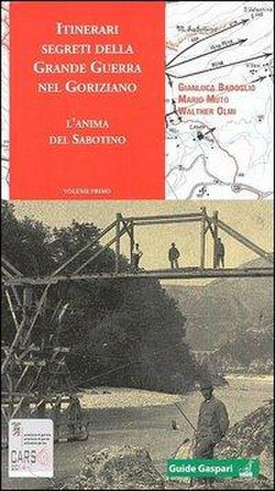 Olmi, W: Itinerari segreti della grande guerra nel goriziano