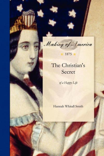 The Christian’s Secret of a Happy Life
