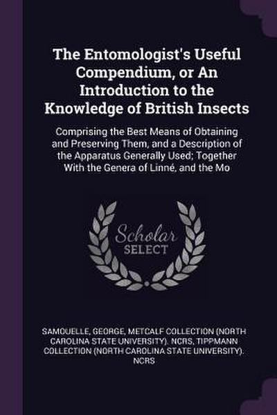 The Entomologist’s Useful Compendium, or An Introduction to the Knowledge of British Insects
