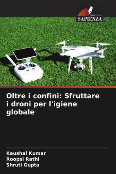 Oltre i confini: Sfruttare i droni per l’igiene globale