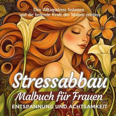 Stressabbau Malbuch für Frauen Entspannung und Achtsamkeit