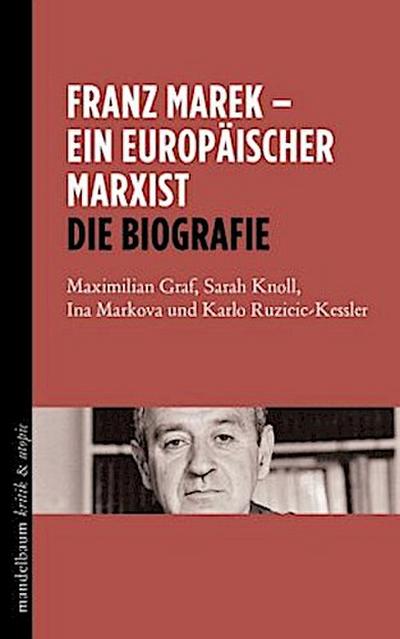 Franz Marek - Ein europäischer Marxist