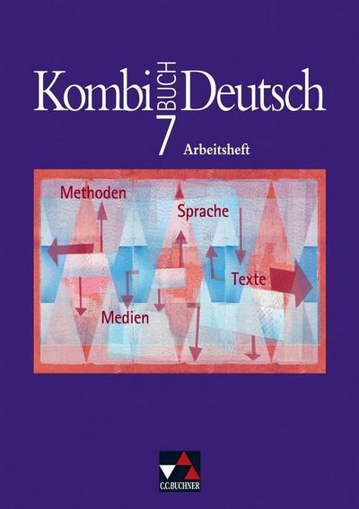 Kombi-Buch Deutsch 7. Jahrgangsstufe, Arbeitsheft, Ausgabe Bayern