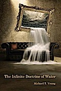 The Infinite Doctrine of Water