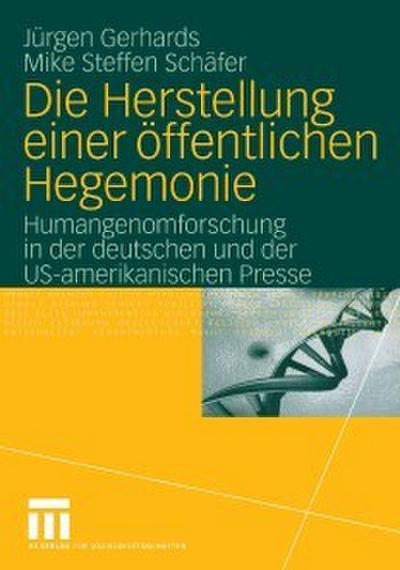 Die Herstellung einer öffentlichen Hegemonie