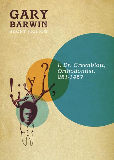 I, Dr. Greenblatt, Orthodontist, 251-1457