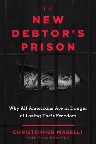 The New Debtors’ Prison