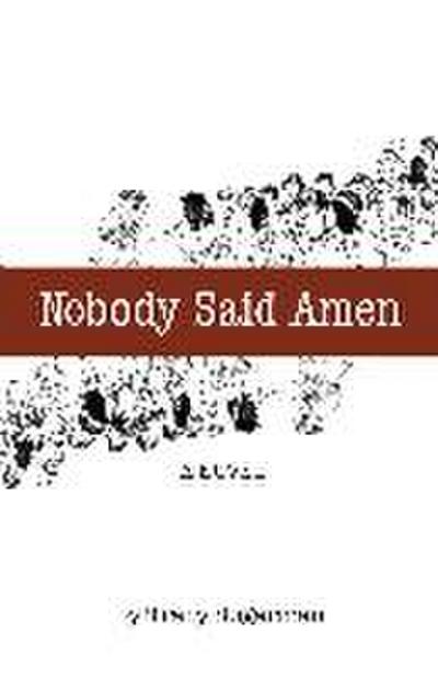 Nobody Said Amen