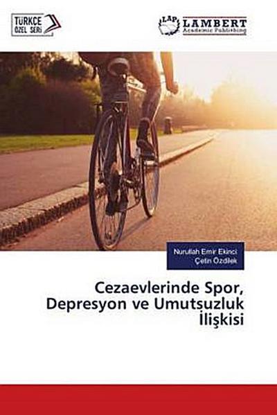 Cezaevlerinde Spor, Depresyon ve Umutsuzluk ¿li¿kisi