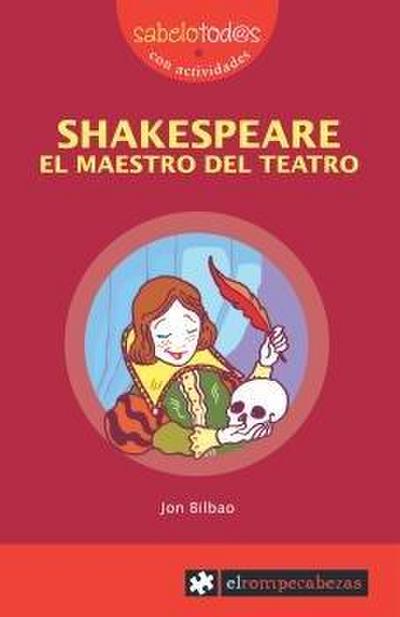 Shakespeare el maestro del teatro