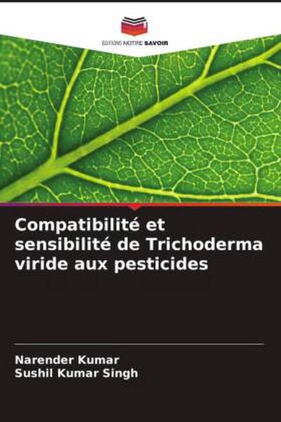 Compatibilité et sensibilité de Trichoderma viride aux pesticides