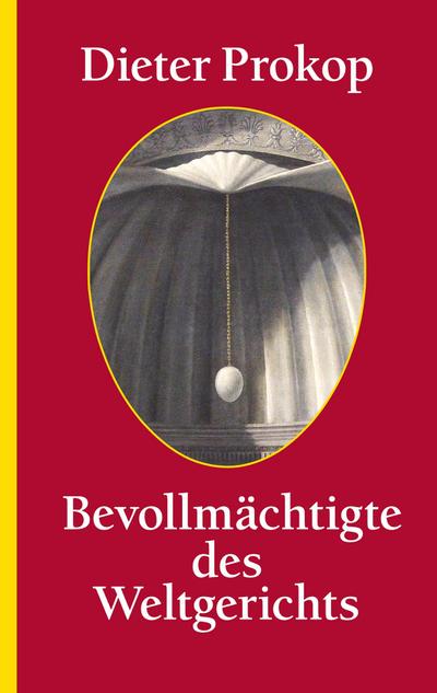 Bevollmächtigte des ­Weltgerichts