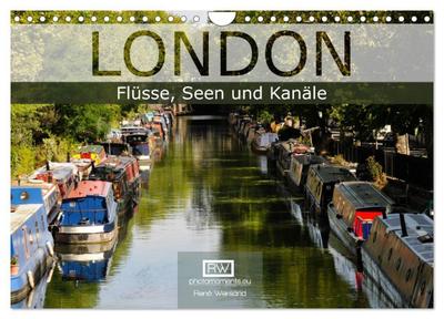 London - Flüsse, Seen und Kanäle (Wandkalender 2024 DIN A4 quer), CALVENDO Monatskalender