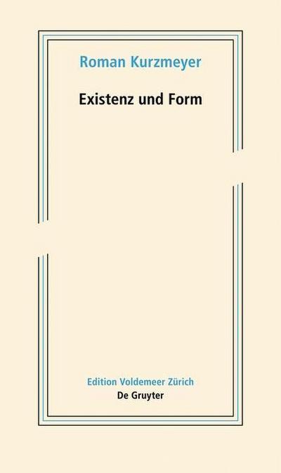 Existenz und Form