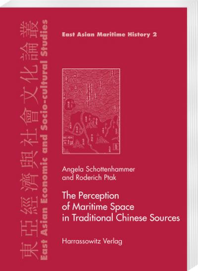 The Perception of Maritime Space in Traditional Chinese Sources
