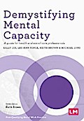 Demystifying Mental Capacity