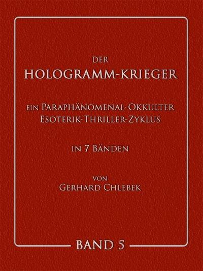 DER HOLOGRAMM-KRIEGER - Band 5