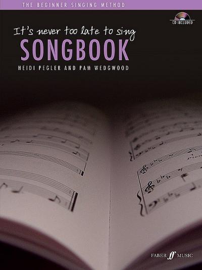 It’s never too late to sing: Songbook
