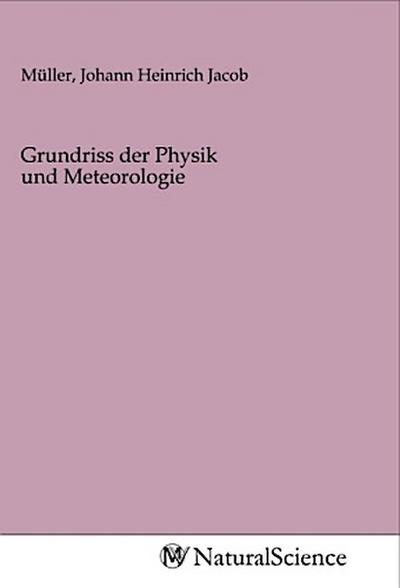 Grundriss der Physik und Meteorologie