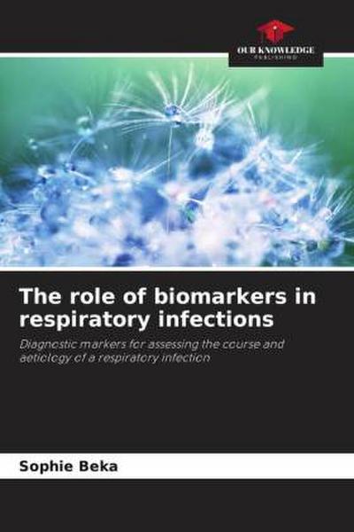 The role of biomarkers in respiratory infections
