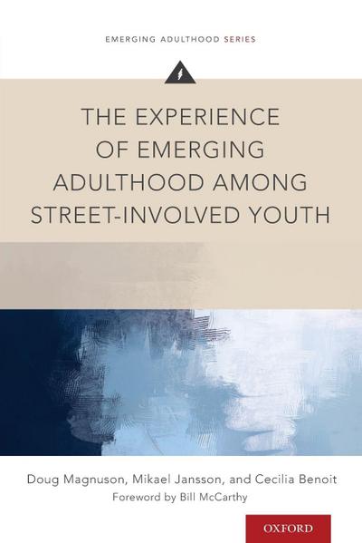 Experience of Emerging Adulthood Among Street-Involved Youth