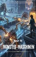 Monster-Maschinen:Eine Epische LitRPG Fantasy Abenteuer scifi Roman(Band 18)