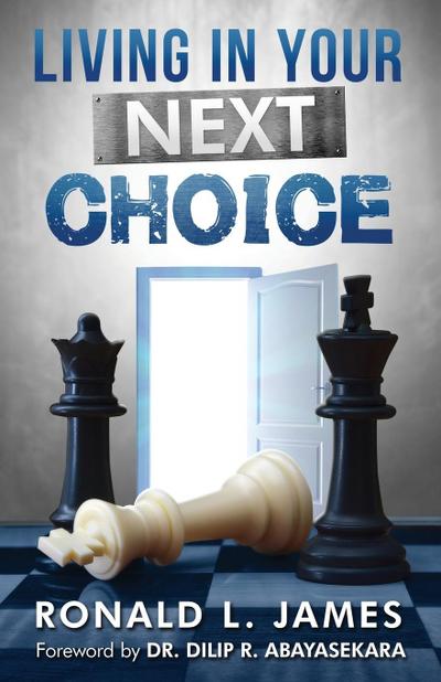 Living in Your Next Choice